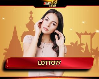 lotto77 โปรโมชั่น สุดเร้าใจ อัตตราการจ่ายสูงที่สุด แนะนำ เว็บหวย สมัครฟรี 24 ชม. เดิมพัน หวยรัฐบาล หวยลาว หวยฮานอย ครบวงจร ตอบโจทย์นักเล่น